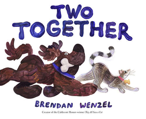 Book cover of Two Together (Brendan Wenzel)