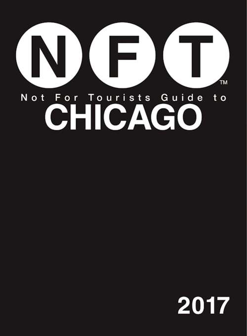 Book cover of Not For Tourists Guide to Chicago 2014 (Not For Tourists)
