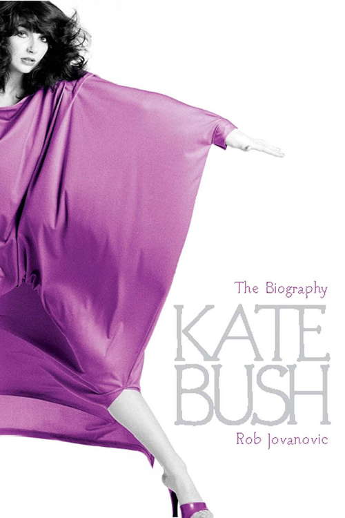 Book cover of Kate Bush: The biography