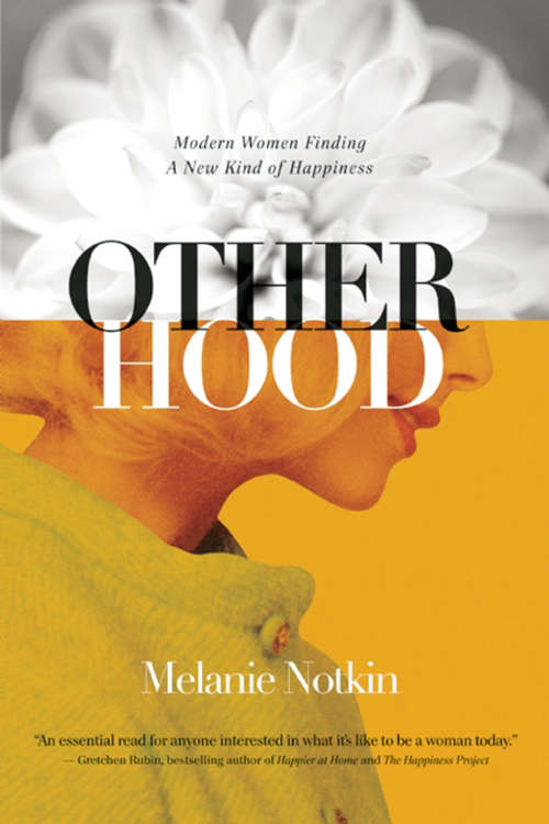 Book cover of Otherhood: Modern Women Finding A New Kind of Happiness