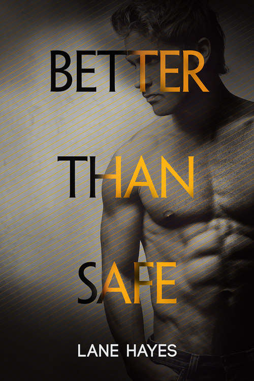 Book cover of Better Than Safe