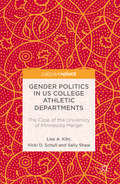 Gender Politics in US College Athletic Departments