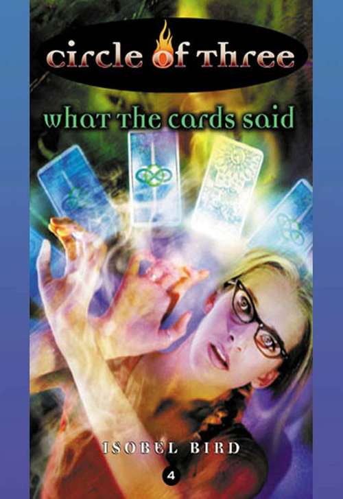 Book cover of Circle of Three #4: What the Cards Said