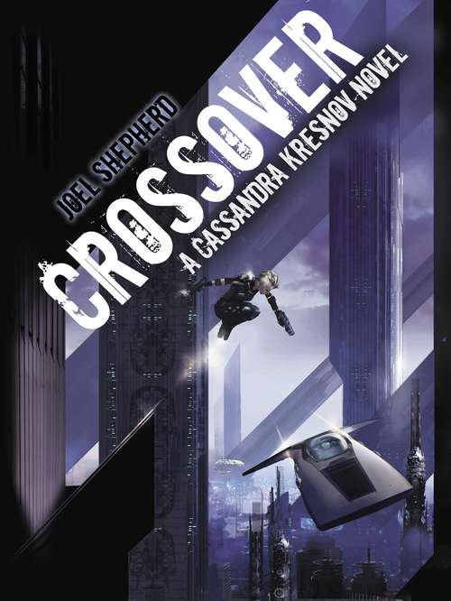 Book cover of Crossover (Cassandra Kresnov #1)
