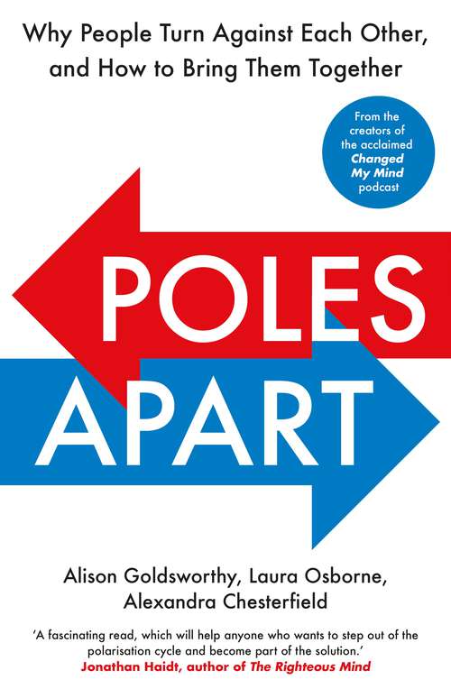 Book cover of Poles Apart: Why People Turn Against Each Other, and How to Bring Them Together