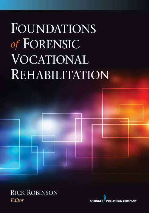 Book cover of The Foundations Of Forensic Vocational Rehabilitation