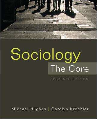 Sociology: The Core (Eleventh Edition)