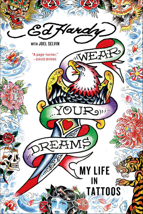 Book cover of Wear Your Dreams: My Life in Tattoos