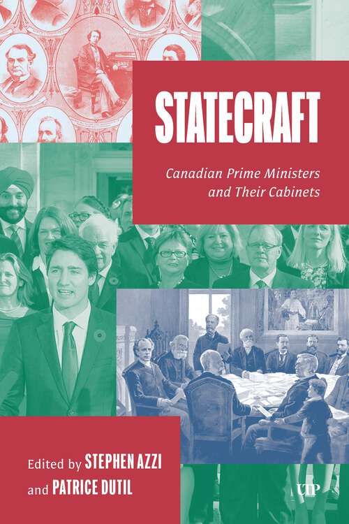Book cover of Statecraft: Canadian Prime Ministers and Their Cabinets