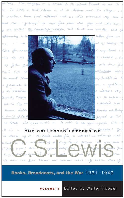 The Collected Letters of C.S. Lewis, Volume 2