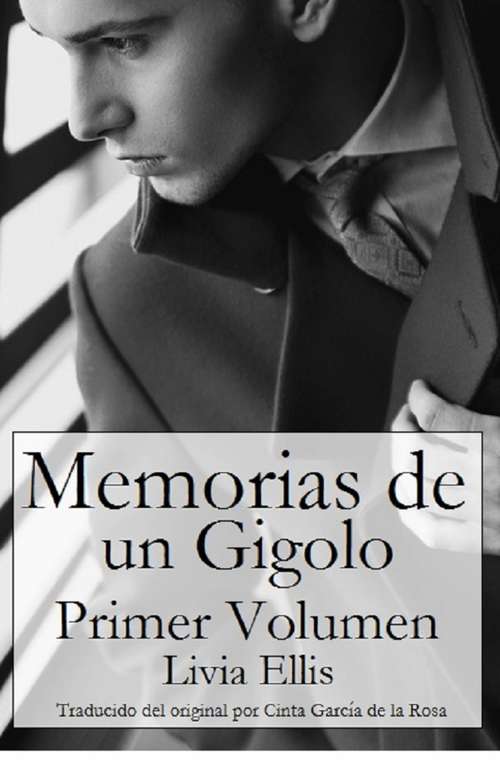 Book cover of Memorias De Un Gigoló - Volumen Uno