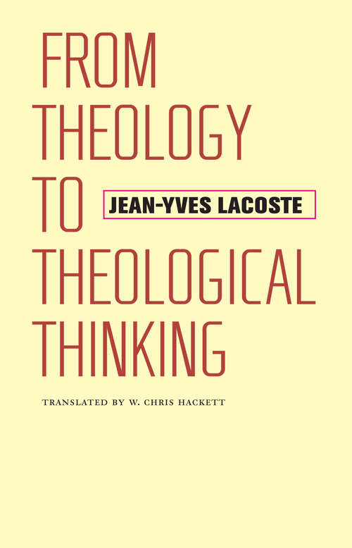 From Theology to Theological Thinking (Richard Lectures)