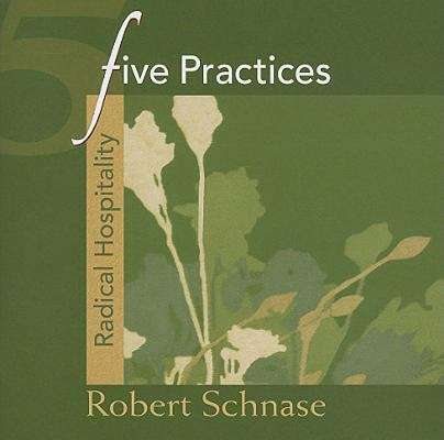 Book cover of Five Practices - Radical Hospitality