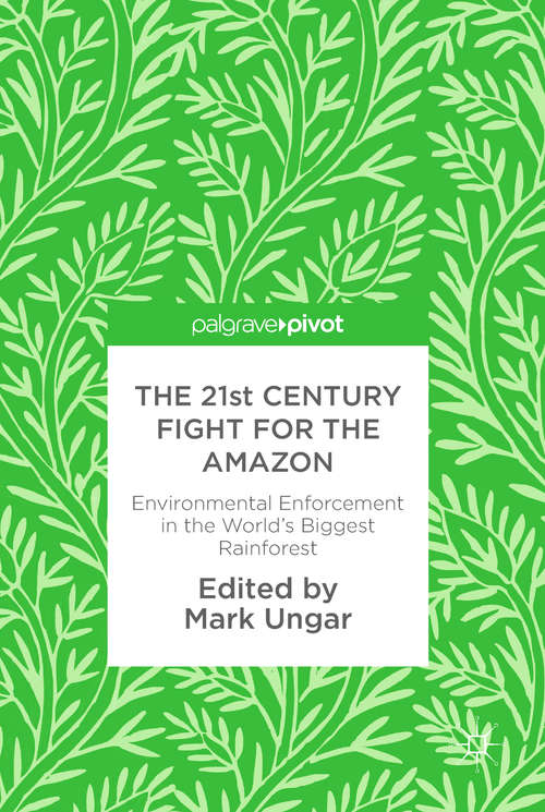 Book cover of The 21st Century Fight for the Amazon