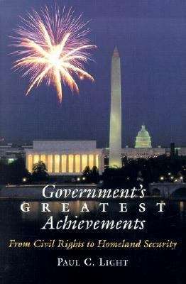 Government's Greatest Achievements: From Civil Rights to Homeland Defense