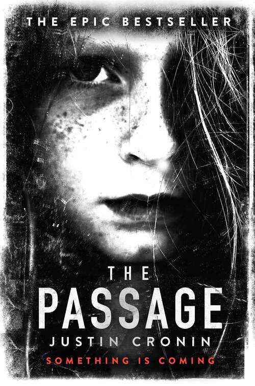 Book cover of The Passage: The original post-apocalyptic virus thriller: chosen as Time Magazine’s one of the best books to read during self-isolation in the Coronavirus outbreak