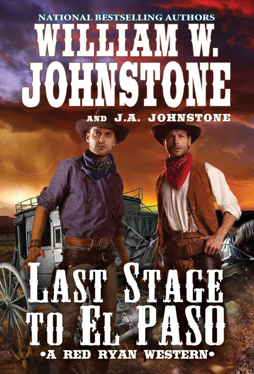 Book cover of Last Stage to El Paso (A Red Ryan Western #5)