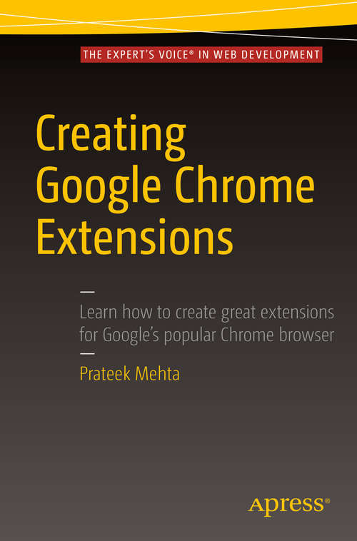 Book cover of Creating Google Chrome Extensions