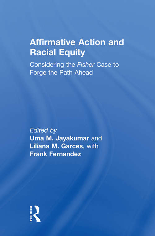 Book cover of Affirmative Action and Racial Equity: Considering the Fisher Case to Forge the Path Ahead