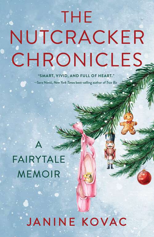 Book cover of The Nutcracker Chronicles: A Fairytale Memoir