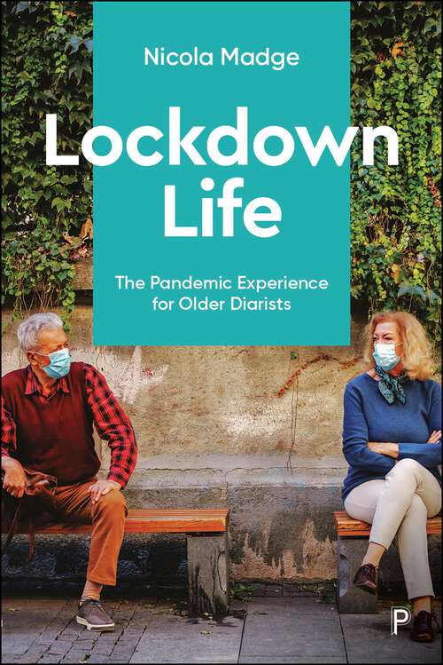 Book cover of Lockdown Life: The Pandemic Experience for Older Diarists (First Edition)