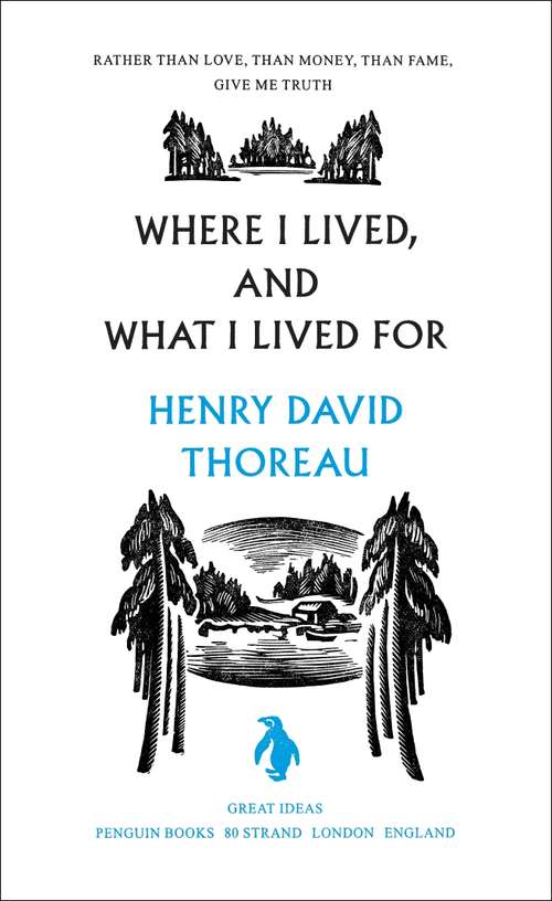 Book cover of Where I Lived, and What I Lived For (Penguin Great Ideas)