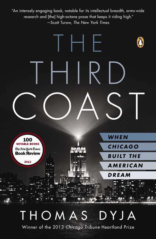 Book cover of The Third Coast: When Chicago Built the American Dream