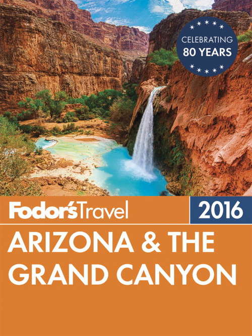 Book cover of Fodor's Arizona & the Grand Canyon 2016