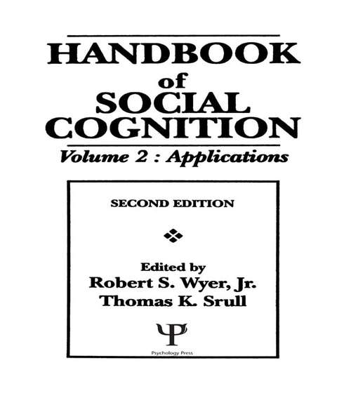 Book cover of Handbook of Social Cognition: Volume 2: Applications (2)