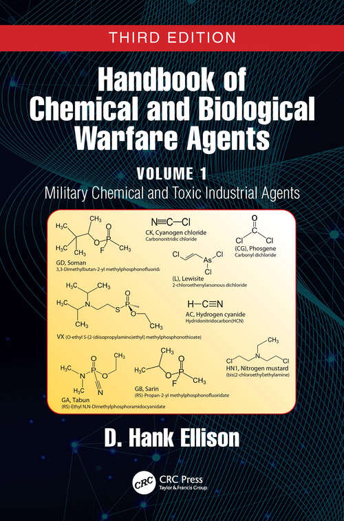 Book cover of Handbook of Chemical and Biological Warfare Agents, Volume 1: Military Chemical and Toxic Industrial Agents (3) (Handbook Chemical & Biological Warfare Agents 3e)