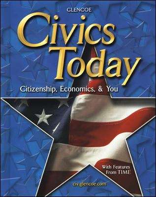Civics Today: Citizenship, Economics, And You