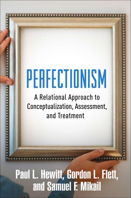 Book cover of Perfectionism: A Relational Approach to Conceptualization, Assessment, and Treatment