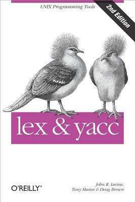 lex & yacc, 2nd Edition