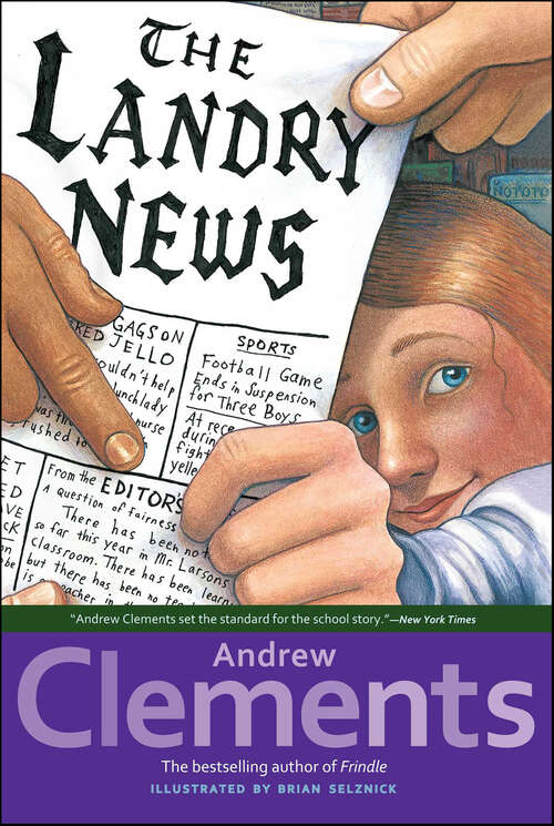 Book cover of The Landry News: Frindle; The Landry News; The Janitor's Boy (Juvenile Ser.)