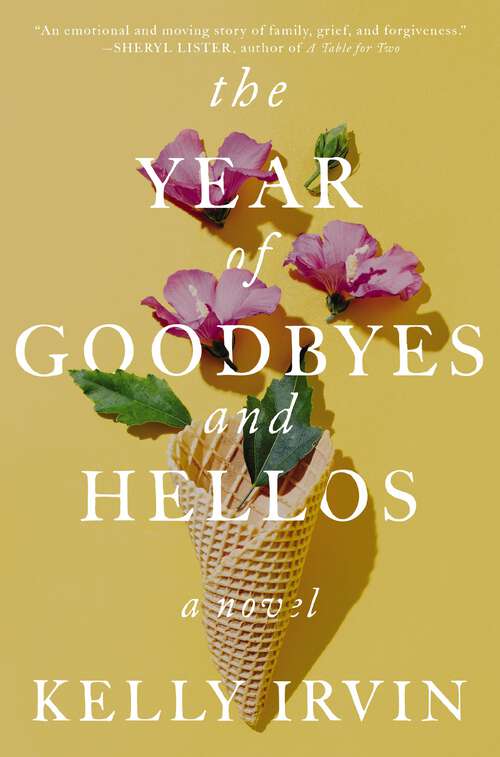 Book cover of The Year of Goodbyes and Hellos