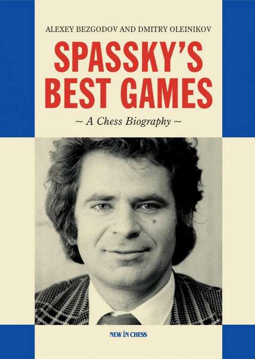 Book cover of Spassky's Best Games: A Chess Biography