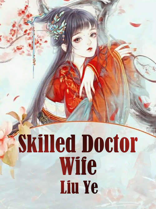 Skilled Doctor Wife: Volume 3 (Volume 3 #3)