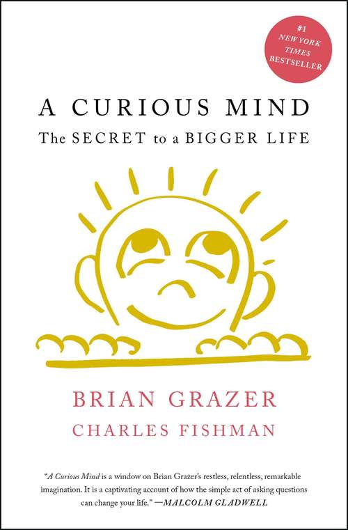 Book cover of A Curious Mind: The Secret to a Bigger Life