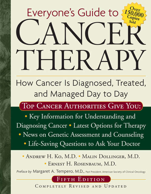 Book cover of Everyone's Guide to Cancer Therapy: How Cancer Is Diagnosed, Treated, and Managed Day to Day
