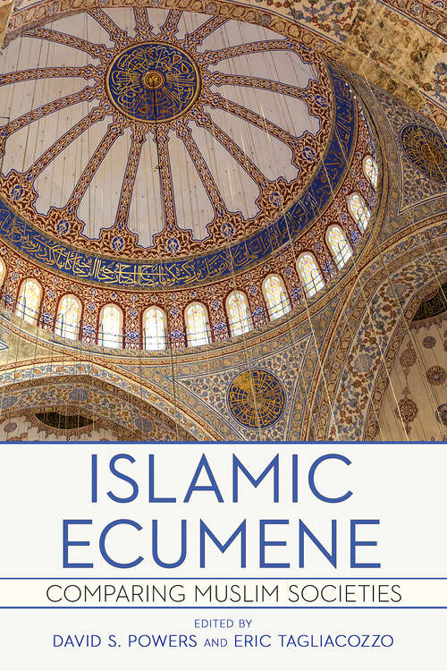 Book cover of Islamic Ecumene: Comparing Muslim Societies