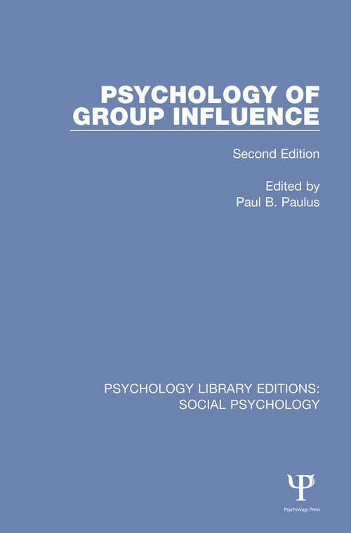 Book cover of Psychology of Group Influence: Second Edition (Psychology Library Editions: Social Psychology)