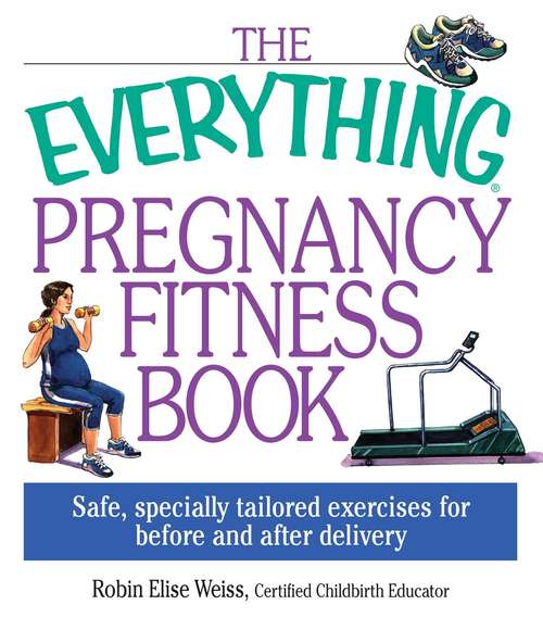 Book cover of The Everything Pregnancy Fitness