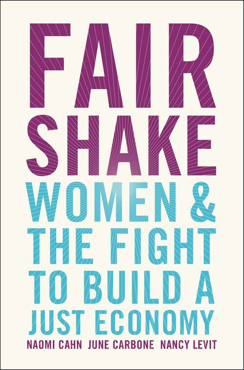 Book cover of Fair Shake: Women and the Fight to Build a Just Economy