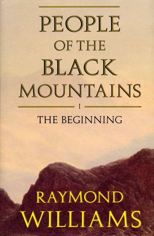 Book cover of People Of The Black Mountains Vol.I: The Beginning