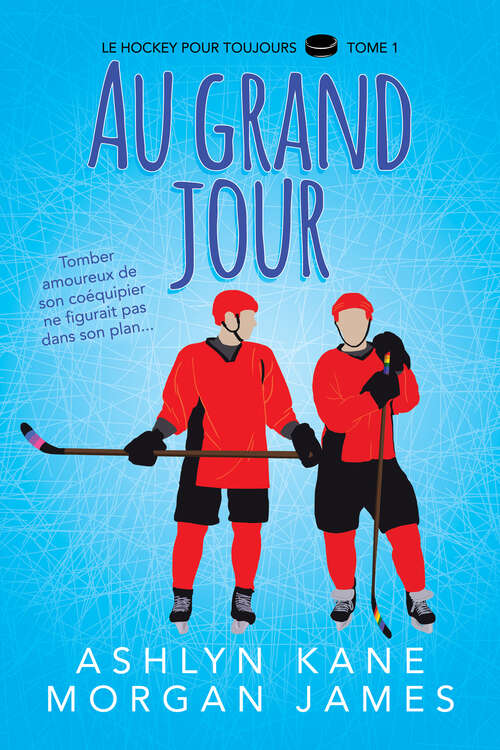 Book cover of Au grand jour (Le hockey pour toujours)