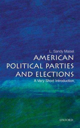 Book cover of American Political Parties and Elections: A Very Short Introduction
