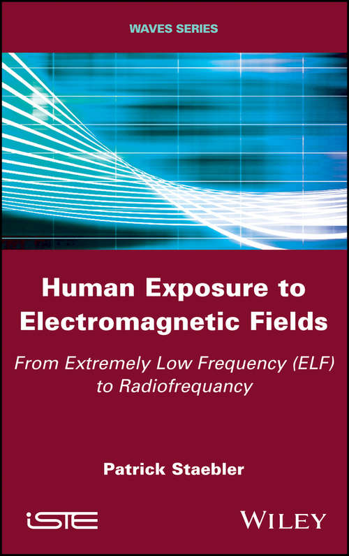 Book cover of Human Exposure to Electromagnetic Fields: From Extremely Low Frequency (ELF) to Radiofrequency