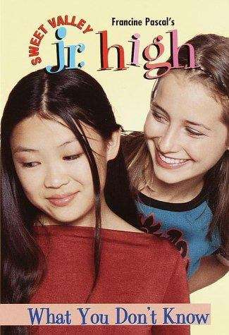 Book cover of What You Don't Know (Sweet Valley Junior High #22)