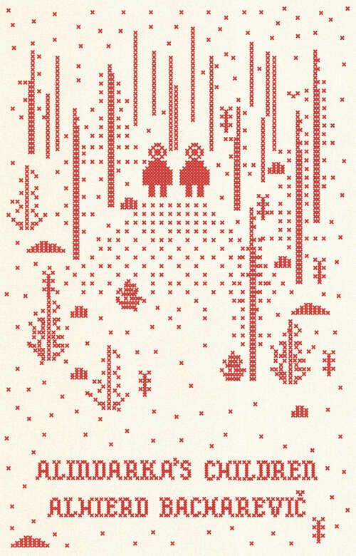 Book cover of Alindarka's Children: Things Will Be Bad