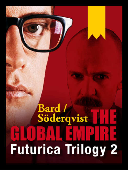Book cover of The Global Empire: Futurica Trilogy 2